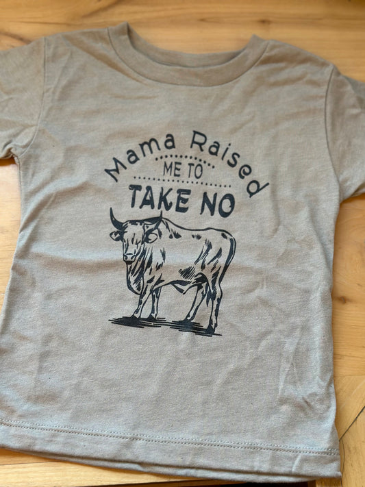 Kids Mama raised me T- shits